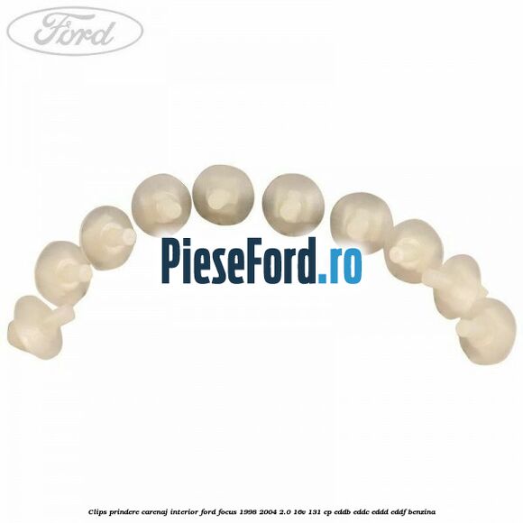 Clips prindere carenaj interior Ford Focus 1998-2004 2.0 16V 131 cp EDDB, EDDC, EDDD, EDDF benzina