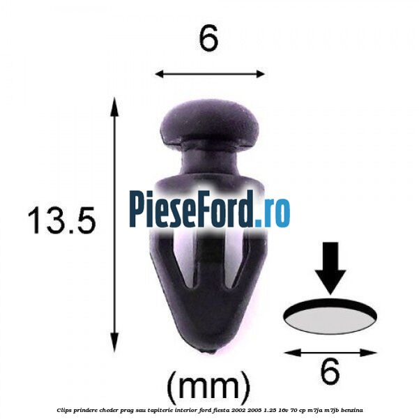 Clips prindere cheder prag sau tapiterie interior Ford Fiesta 2002-2005 1.25 16V 70 cp M7JA, M7JB benzina