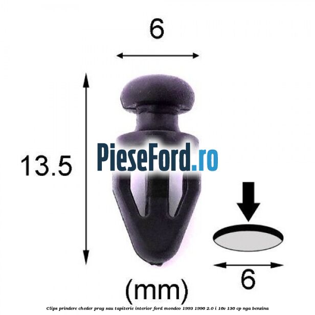 Clips prindere cheder prag sau tapiterie interior Ford Mondeo 1993-1996 2.0 i 16V 136 cp NGA benzina