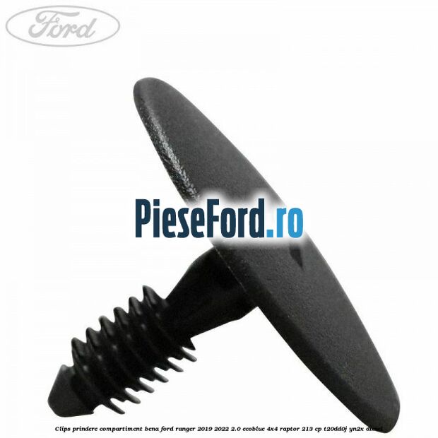 Clips prindere compartiment bena Ford Ranger 2019-2022 2.0 EcoBlue 4x4 Raptor 213 cp T20DD0J, YN2X diesel