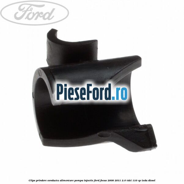 Clips prindere conducta alimentare pompa injectie Ford Focus 2008-2011 2.0 TDCi 110 cp Clips prindere conducta alimentare pompa injectie Ford Focus 2008-2011 2.0 TDCi 110 cp IXDA diesel