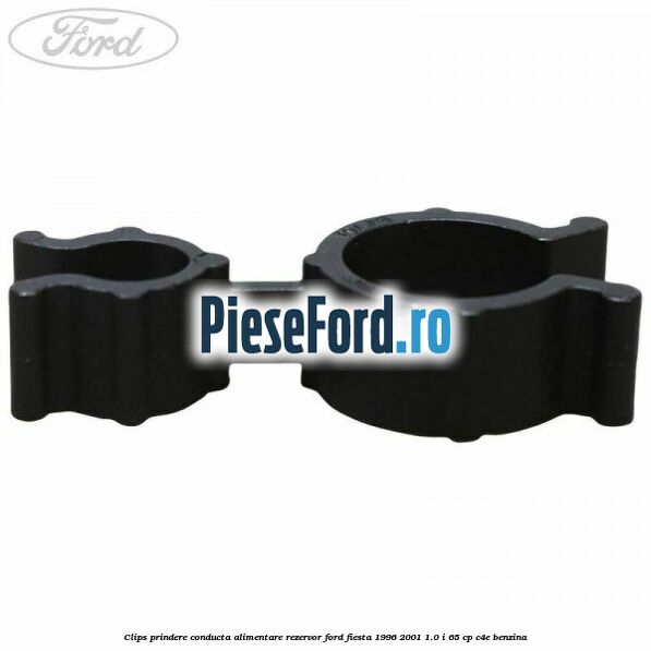 Clips prindere conducta alimentare rezervor Ford Fiesta 1996-2001 1.0 i 65 cp C4E benzina