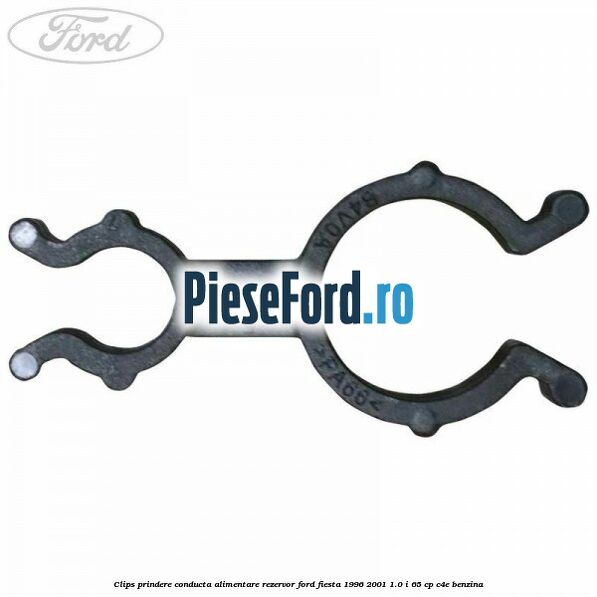 Clips prindere conducta alimentare rezervor Ford Fiesta 1996-2001 1.0 i 65 cp C4E benzina