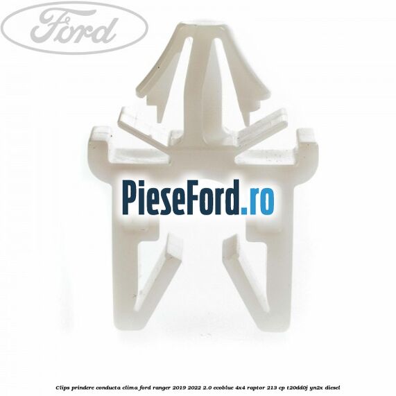 Clips prindere conducta clima Ford Ranger 2019-2022 2.0 EcoBlue 4x4 Raptor 213 cp T20DD0J, YN2X diesel