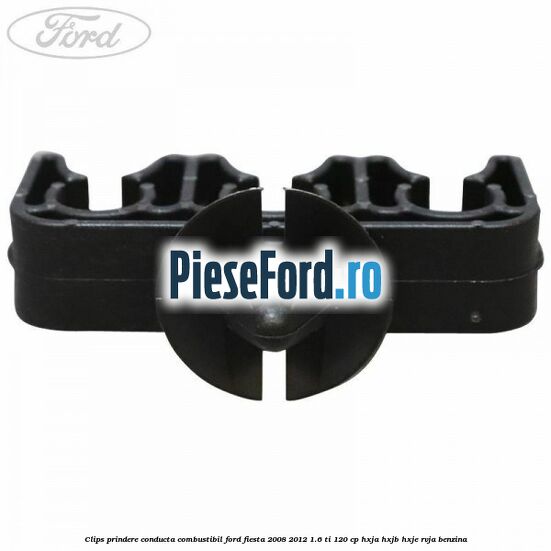 Clips prindere conducta combustibil Ford Fiesta 2008-2012 1.6 Ti 120 cp Clips prindere conducta combustibil Ford Fiesta 2008-2012 1.6 Ti 120 cp HXJA, HXJB, HXJE, RVJA benzina