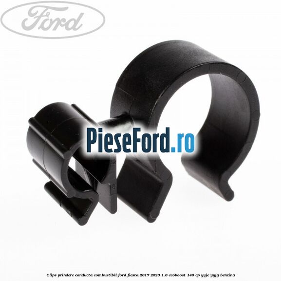 Clips prindere conducta combustibil Ford Fiesta 2017-2023 1.0 EcoBoost 140 cp YYJE, YYJG benzina