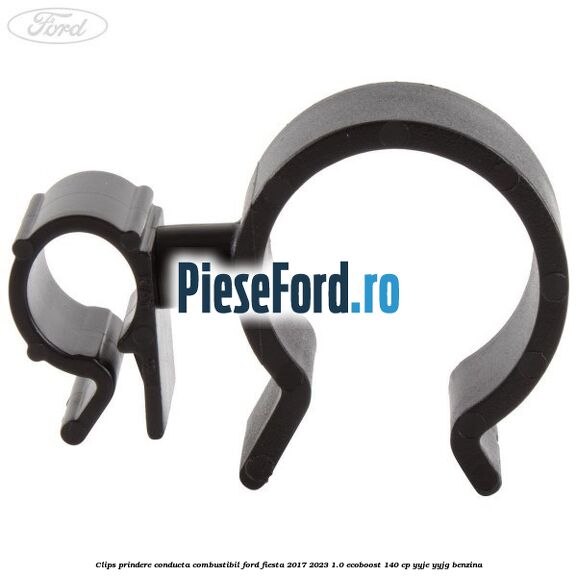 Clips prindere conducta combustibil Ford Fiesta 2017-2023 1.0 EcoBoost 140 cp YYJE, YYJG benzina