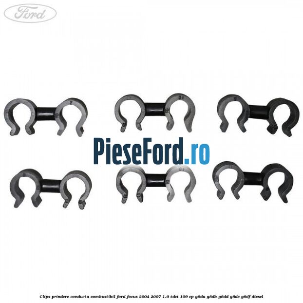 Clips prindere conducta combustibil Ford Focus 2004-2007 1.6 TDCi 109 cp G8DA, G8DB, G8DD, G8DE, G8DF diesel