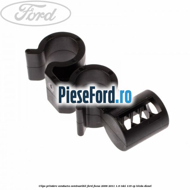 Clips prindere conducta combustibil Ford Focus 2008-2011 1.8 TDCi 115 cp KKDA diesel