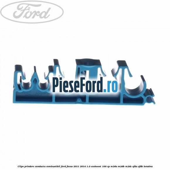 Clips prindere conducta combustibil Ford Focus 2011-2014 1.0 EcoBoost 100 cp Clips prindere conducta combustibil Ford Focus 2011-2014 1.0 EcoBoost 100 cp M2DA, M2DB, M2DC, SFDA, SFDB benzina