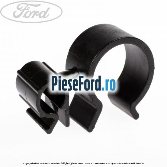 Clips prindere conducta combustibil Ford Focus 2011-2014 1.0 EcoBoost 125 cp M1DA, M1DC, M1DD benzina