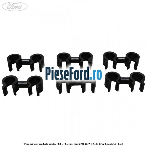 Clips prindere conducta combustibil Ford Focus C-Max 2003-2007 1.6 TDCi 90 cp HHDA, HHDB diesel