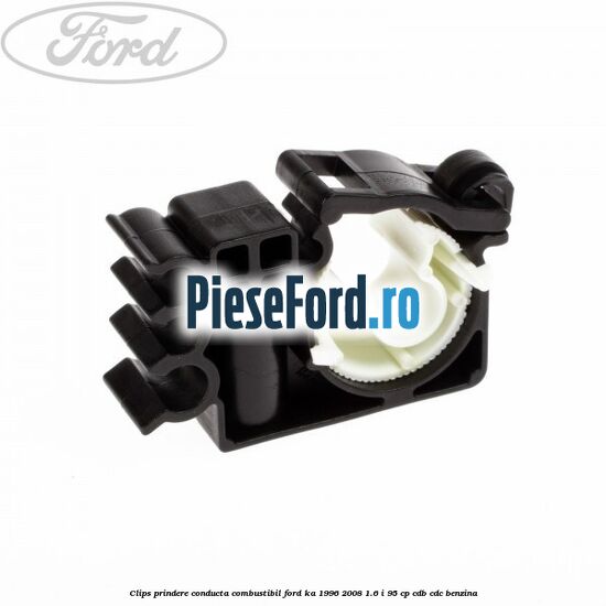 Clips prindere conducta combustibil Ford Ka 1996-2008 1.6 i 95 cp Clips prindere conducta combustibil Ford Ka 1996-2008 1.6 i 95 cp CDB, CDC benzina