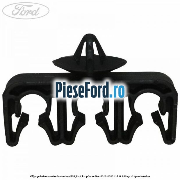 Clips prindere conducta combustibil Ford Ka plus Active 2019-2020 1.5 Ti 120 cp dragon benzina