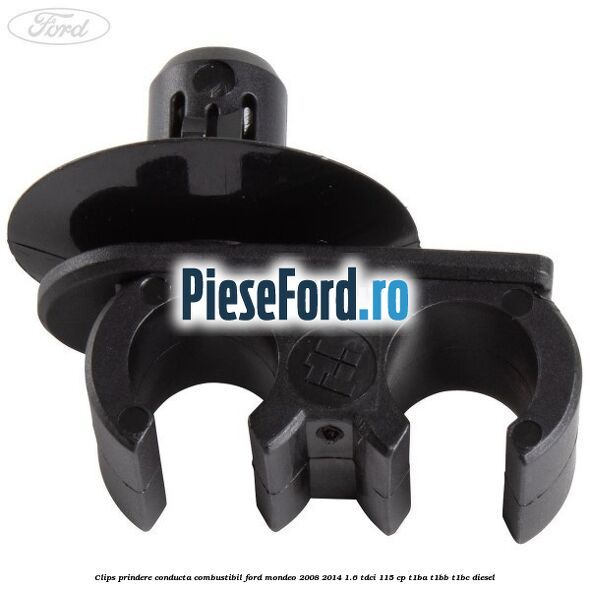 Clips prindere conducta combustibil Ford Mondeo 2008-2014 1.6 TDCi 115 cp T1BA, T1BB, T1BC diesel