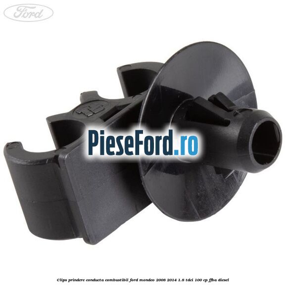 Clips prindere conducta combustibil Ford Mondeo 2008-2014 1.8 TDCi 100 cp FFBA diesel