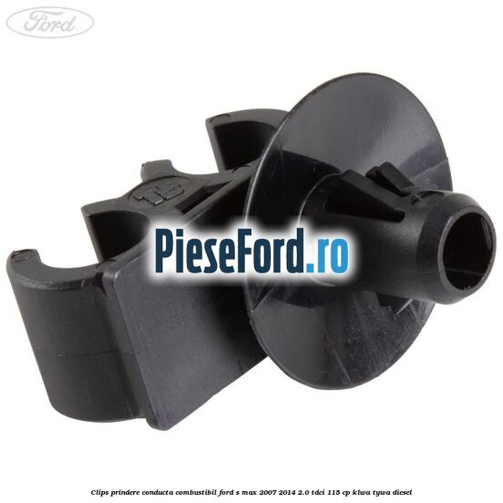 Clips prindere conducta combustibil Ford S-Max 2007-2014 2.0 TDCi 115 cp KLWA, TYWA diesel
