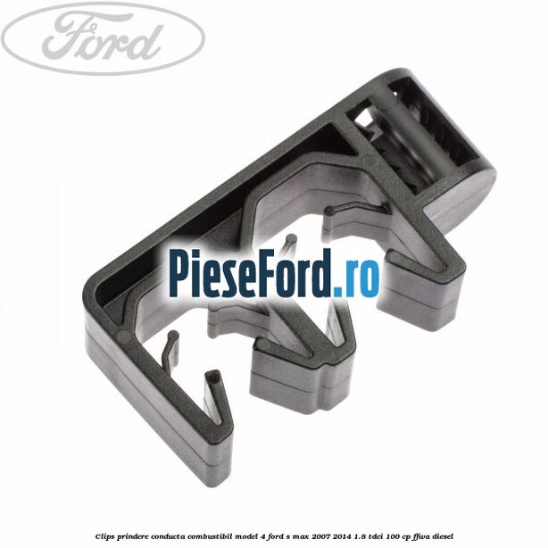 Clips prindere conducta combustibil model 4 Ford S-Max 2007-2014 1.8 TDCi 100 cp FFWA diesel