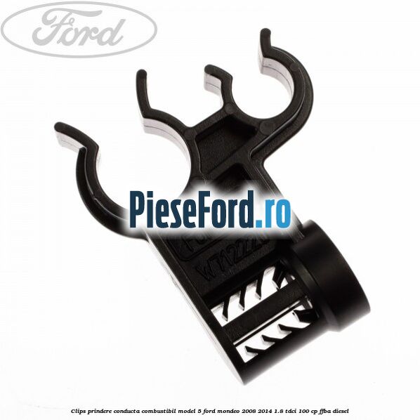 Clips prindere conducta combustibil model 5 Ford Mondeo 2008-2014 1.8 TDCi 100 cp Clips prindere conducta combustibil model 5 Ford Mondeo 2008-2014 1.8 TDCi 100 cp FFBA diesel
