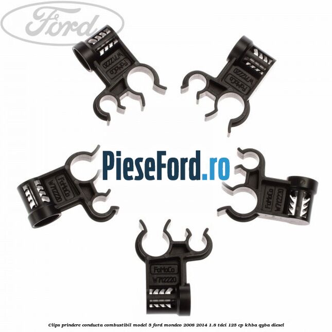 Clips prindere conducta combustibil model 5 Ford Mondeo 2008-2014 1.8 TDCi 125 cp Clips prindere conducta combustibil model 5 Ford Mondeo 2008-2014 1.8 TDCi 125 cp KHBA, QYBA diesel