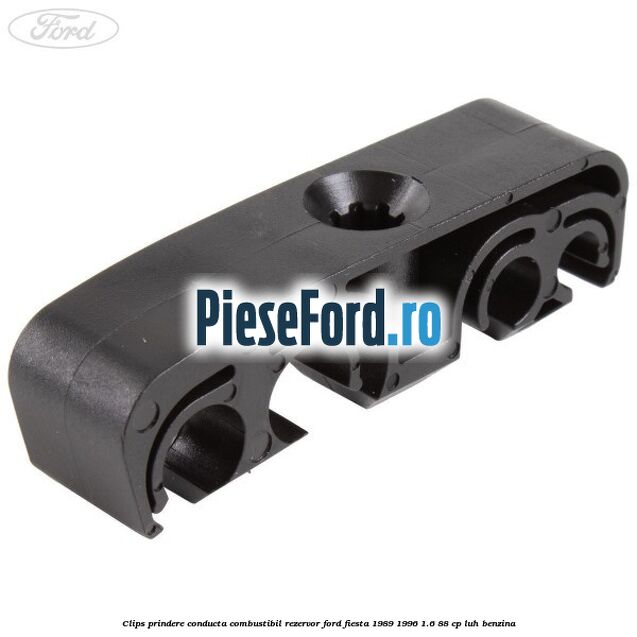Clips prindere conducta combustibil rezervor Ford Fiesta 1989-1996 1.6 88 cp LUH benzina