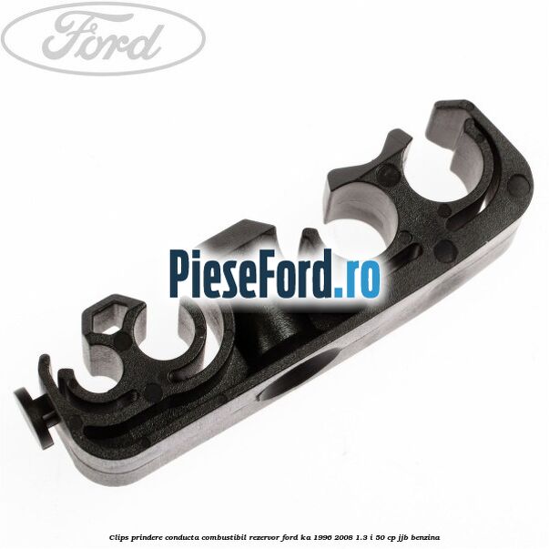 Clips prindere conducta combustibil rezervor Ford Ka 1996-2008 1.3 i 50 cp JJB benzina