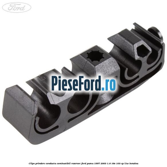 Clips prindere conducta combustibil rezervor Ford Puma 1997-2003 1.6 16V 103 cp L1W benzina