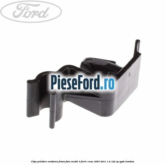 Clips prindere conducta frana fata model 3 Ford C-Max 2007-2011 1.8 122 cp Clips prindere conducta frana fata model 3 Ford C-Max 2007-2011 1.8 122 cp QQDC benzina