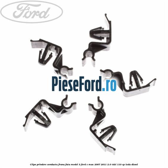 Clips prindere conducta frana fata model 3 Ford C-Max 2007-2011 2.0 TDCi 110 cp IXDA diesel