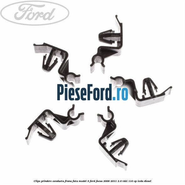 Clips prindere conducta frana fata model 3 Ford Focus 2008-2011 2.0 TDCi 110 cp IXDA diesel