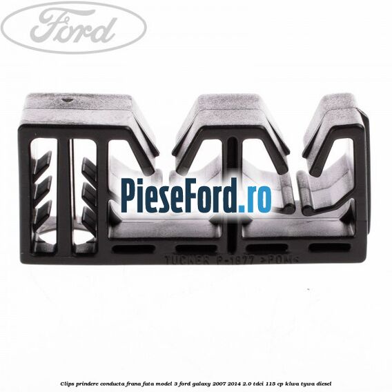 Clips prindere conducta frana fata model 3 Ford Galaxy 2007-2014 2.0 TDCi 115 cp KLWA, TYWA diesel