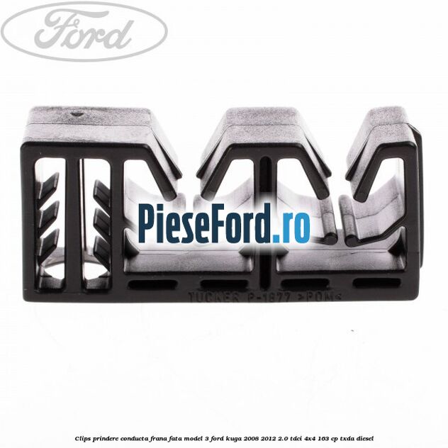 Clips prindere conducta frana fata model 3 Ford Kuga 2008-2012 2.0 TDCI 4x4 163 cp TXDA diesel
