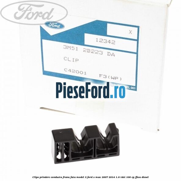 Clips prindere conducta frana fata model 3 Ford S-Max 2007-2014 1.8 TDCi 100 cp FFWA diesel