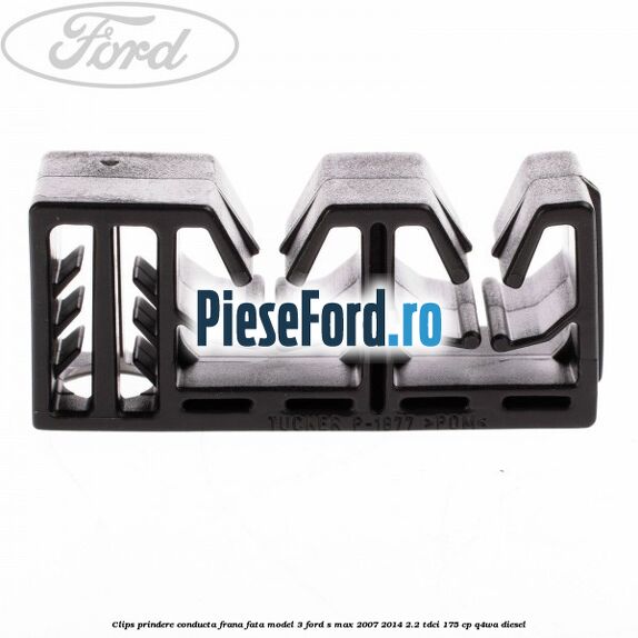 Clips prindere conducta frana fata model 3 Ford S-Max 2007-2014 2.2 TDCi 175 cp Q4WA diesel