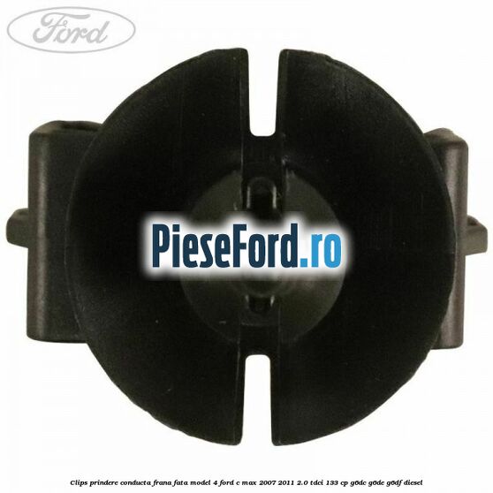 Clips prindere conducta frana fata model 4 Ford C-Max 2007-2011 2.0 TDCi 133 cp Clips prindere conducta frana fata model 4 Ford C-Max 2007-2011 2.0 TDCi 133 cp G6DC, G6DE, G6DF diesel
