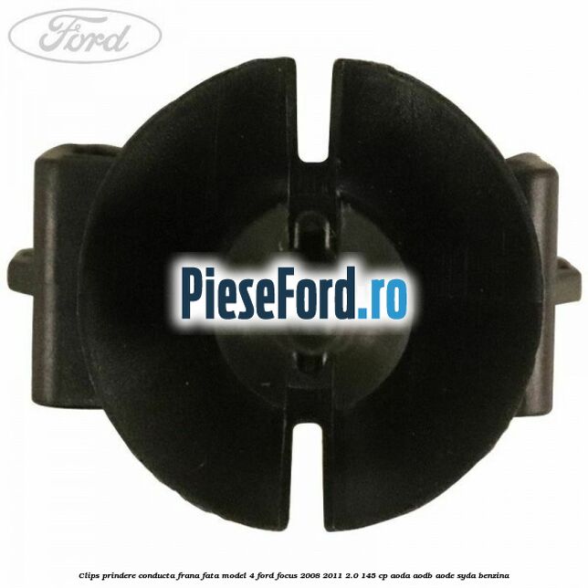 Clips prindere conducta frana fata model 4 Ford Focus 2008-2011 2.0 145 cp AODA, AODB, AODE, SYDA benzina