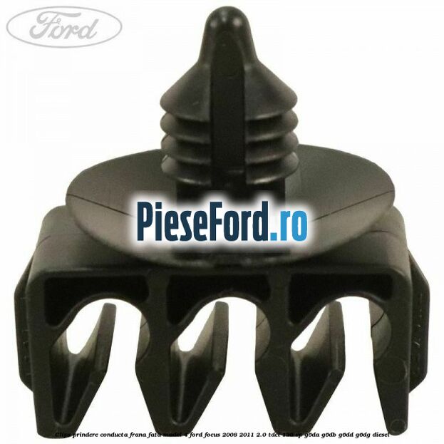 Clips prindere conducta frana fata model 4 Ford Focus 2008-2011 2.0 TDCi 136 cp Clips prindere conducta frana fata model 4 Ford Focus 2008-2011 2.0 TDCi 136 cp G6DA, G6DB, G6DD, G6DG diesel