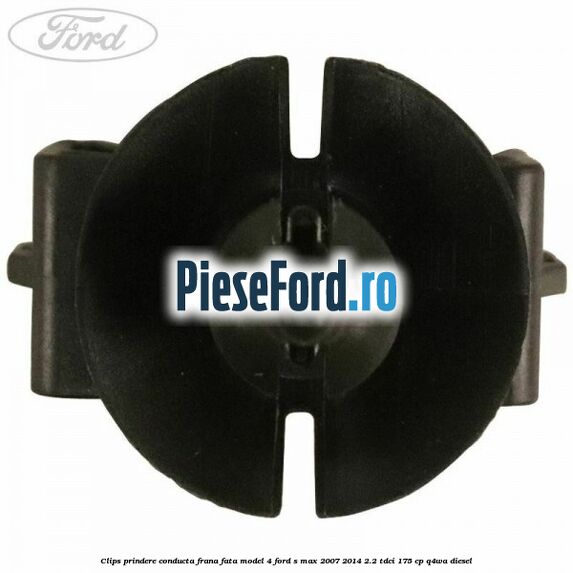 Clips prindere conducta frana fata model 4 Ford S-Max 2007-2014 2.2 TDCi 175 cp Q4WA diesel
