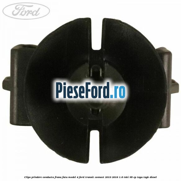 Clips prindere conducta frana fata model 4 Ford Transit Connect 2013-2018 1.6 TDCi 95 cp TZGA, TZGB diesel