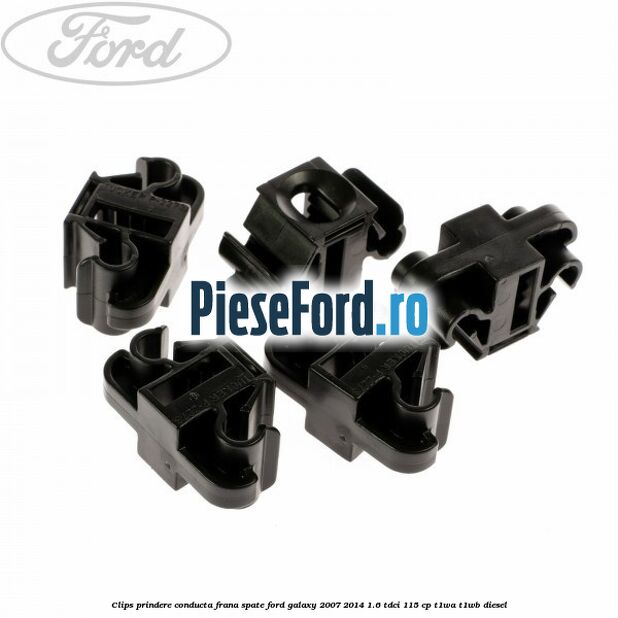 Clips prindere conducta frana spate Ford Galaxy 2007-2014 1.6 TDCi 115 cp T1WA, T1WB diesel