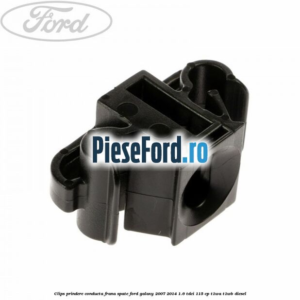 Clips prindere conducta frana spate Ford Galaxy 2007-2014 1.6 TDCi 115 cp T1WA, T1WB diesel