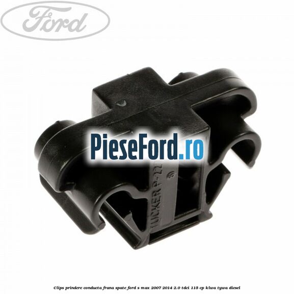 Clips prindere conducta frana spate Ford S-Max 2007-2014 2.0 TDCi 115 cp KLWA, TYWA diesel