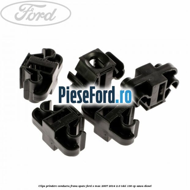 Clips prindere conducta frana spate Ford S-Max 2007-2014 2.0 TDCi 130 cp AZWA diesel