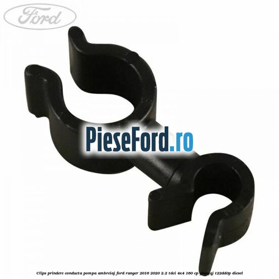 Clips prindere conducta pompa ambreiaj Ford Ranger 2016-2020 2.2 TDCi 4x4 160 cp GBVAJQJ, T22DD0P diesel