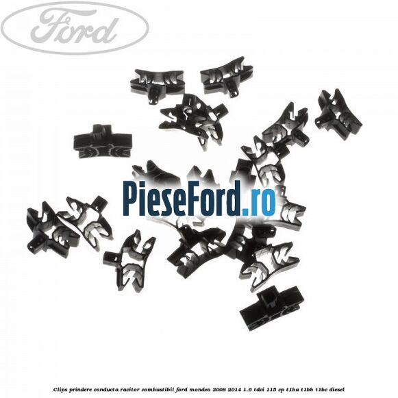 Clips prindere conducta racitor combustibil Ford Mondeo 2008-2014 1.6 TDCi 115 cp T1BA, T1BB, T1BC diesel