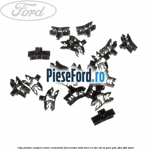 Clips prindere conducta racitor combustibil Ford Mondeo 2008-2014 2.0 TDCi 140 cp QXBA, QXBB, UFBA, UFBB diesel