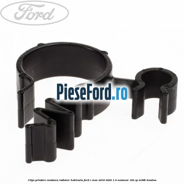 Clips prindere conducta radiator habitaclu Ford C-Max 2016-2020 1.5 EcoBoost 182 cp M9DB benzina