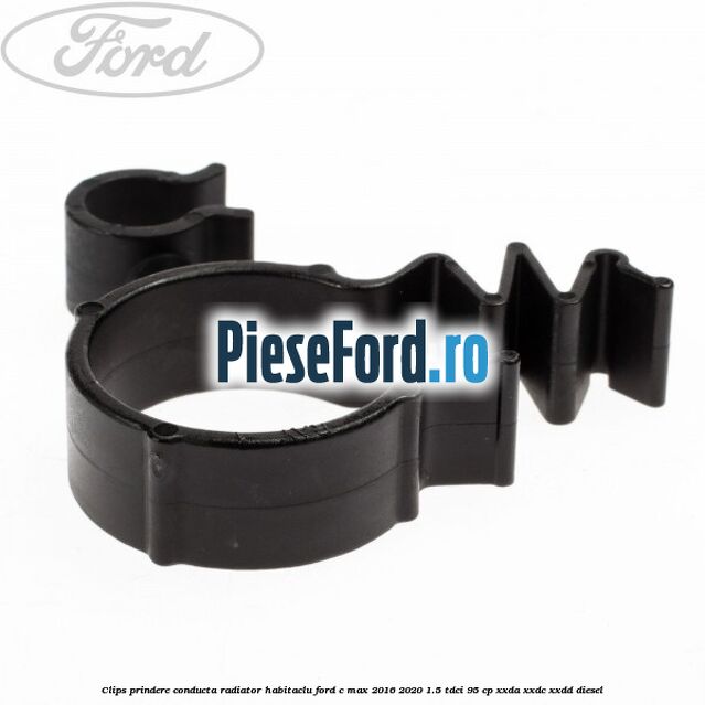Clips prindere conducta radiator habitaclu Ford C-Max 2016-2020 1.5 TDCi 95 cp XXDA, XXDC, XXDD diesel