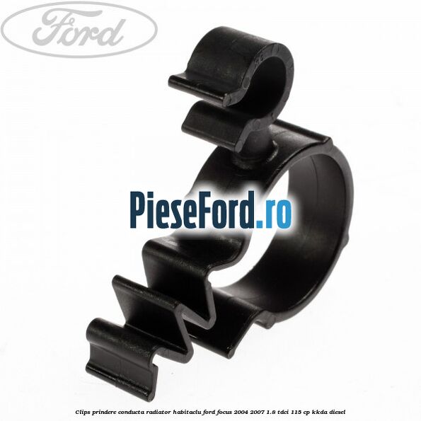 Clips prindere conducta radiator habitaclu Ford Focus 2004-2007 1.8 TDCi 115 cp Clips prindere conducta radiator habitaclu Ford Focus 2004-2007 1.8 TDCi 115 cp KKDA diesel