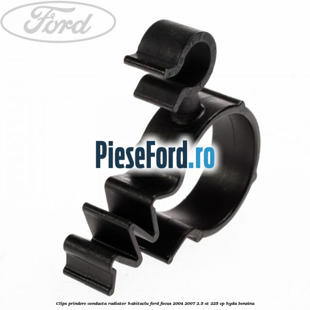 Clips prindere conducta radiator habitaclu Ford Focus 2004-2007 2.5 ST 225 cp HYDA benzina
